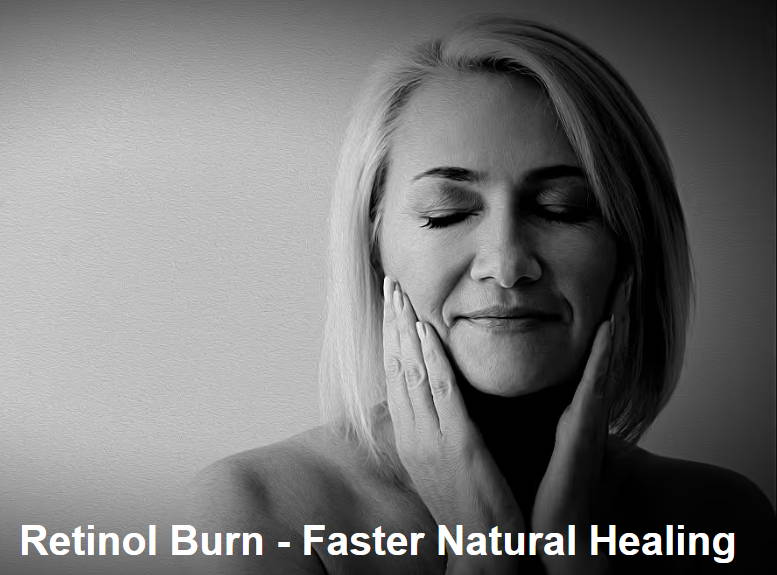 Retinol Burn Faster Natural Healing Natural Elements